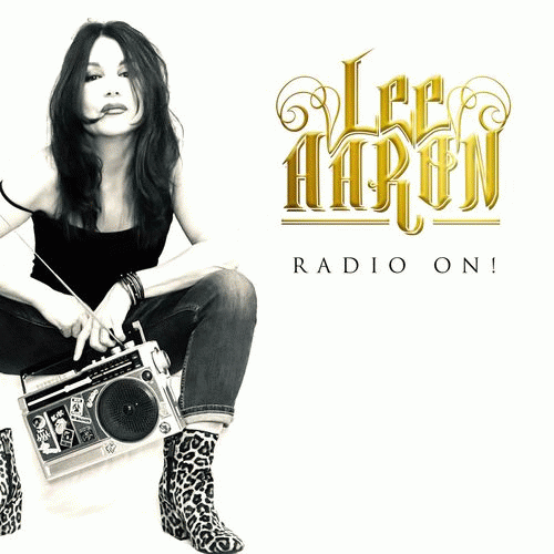 Lee Aaron : Radio On!